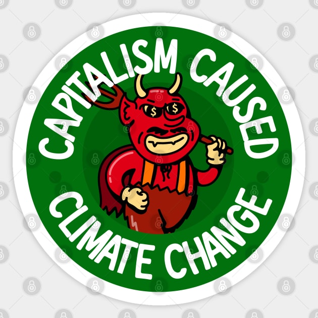 Capitalism Caused Climate Change - Anti Billionaire Devil Sticker by Football from the Left